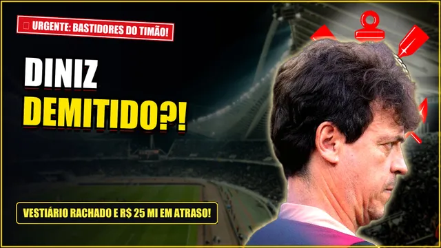 Pressão sobre Fernando Diniz, joia de R$ 630 milhões e crise de bastidores no Corinthians