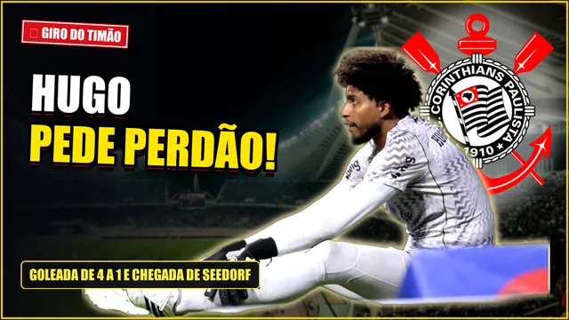 Goleada no Dérbi, desabafo de Hugo Souza e chegada de Clarence Seedorf ao Corinthians