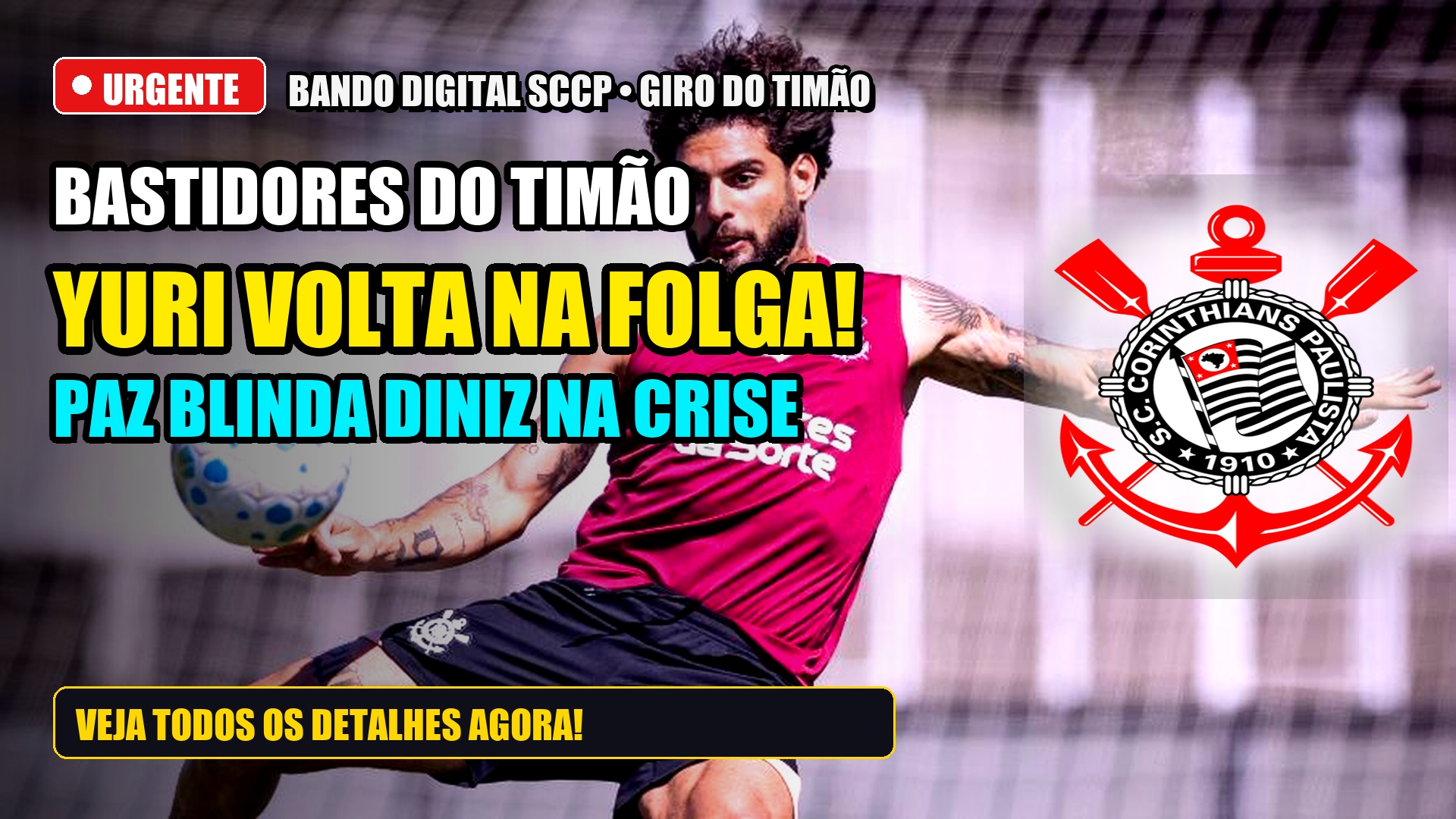 Bastidores do Corinthians: Yuri Alberto Treina na Folga, Paz Banca Diniz e Final Histórica no Feminino (23/09)